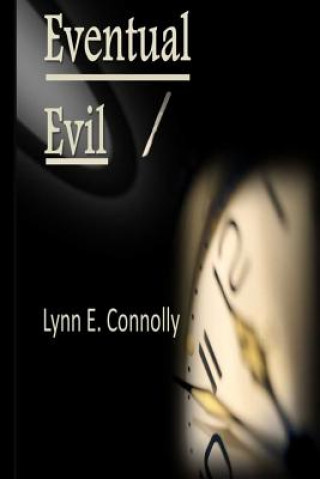 Eventual Evil