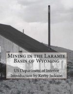 Mining in the Laramie Basin of Wyoming