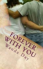 Forever With You: A Tor and Cheyenne Jackson Novel