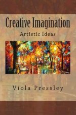 Creative Imagination: Artistic Ideas