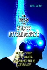 Keys to Super Intelligence