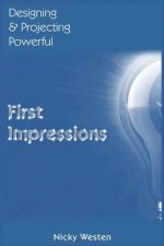 Designing & Projecting Powerful First Impressions