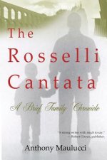 The Rosselli Cantata: A Brief Family Chronicle