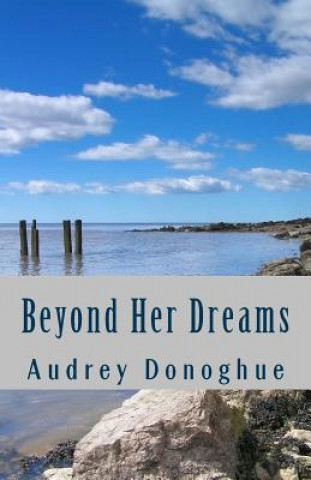 Beyond Her Dreams