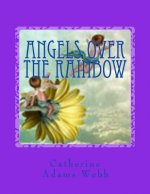 Angels Over The Rainbow