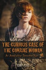 The Curious Case of the Conjure Woman: An Appalachian Detective Farce