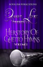 Queen Lena Presents: Herstory of Ghetto Hymns (Volume1)