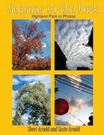 Seasons in the Park: Highland Park in Photos