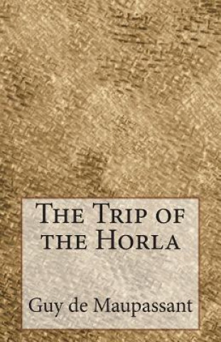 The Trip of the Horla
