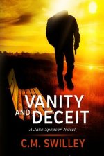 Vanity and Deceit: A Jake Spencer Novel