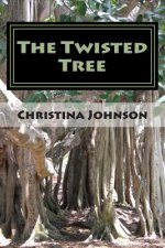 The Twisted Tree: Book of Poetry