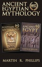 Ancient Egyptian Mythology: Discover the Secrets of Ancient Egypt and Egyptian Mythology