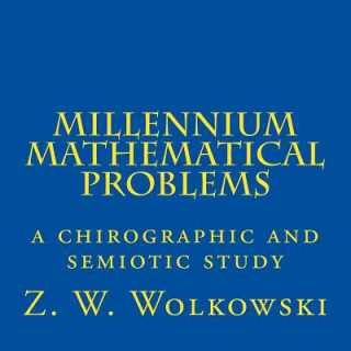 Millennium Mathematical Problems: a chirographic and semiotic study