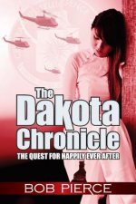 The Dakota Chronicle: The Quest For Happily Ever After
