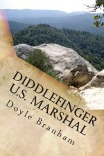 Diddlefinger: U. S. Marshal