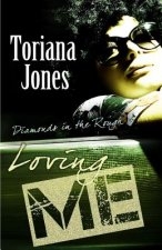 Loving Me - Diamonds In The Rough