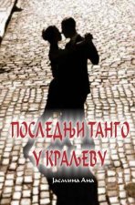 Poslednji Tango U Kraljevu