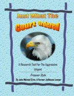 Just What The Court Ordered: A Research Tool For The Aggressive Litigant, Prisoner Style