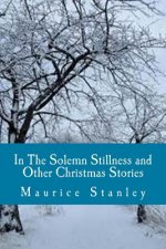 In The Solemn Stillness and Other Christmas Stories