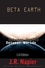 Beta Earth: Between Worlds 2.0 Edition