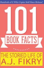 The Storied Life of A.J. Fikry - 101 Book Facts: #1 Fun Facts & Trivia Tidbits