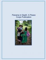 Panama in Depth: A Peace Corps Publication