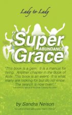 Super Abundance Grace
