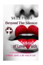 Beyond The Silence of Love & Faith