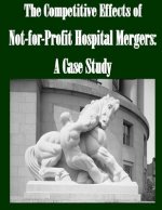 The Competitive Effects of Not-for-Profit Hospital Mergers: A Case Study