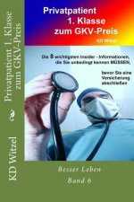 Privatpatient 1. Klasse zum GKV-Preis