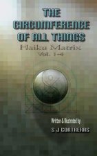 Haiku Matrix vol. 1-4: The Circumference of All Things