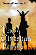 The Christian Family: Action Ministries Bible Study Series