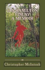 Ian Hamilton Finlay - A Memoir