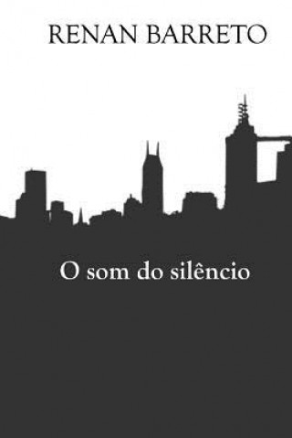 O som do sil?ncio