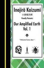 Our Amplified Earth, Vol. 1