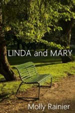 Linda and Mary