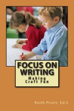 Focus on Writing: Making Craft Fun