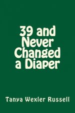 39 and Never Changed a Diaper