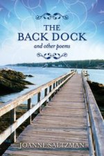 The Back Dock: And Other Poems