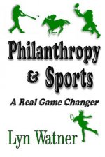Philanthropy & Sports: A Real Game Changer
