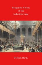 Forgotten Voices of the Industrial Age