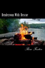 Rendezvous With Rescue: A Prepper Is Cast Adrift