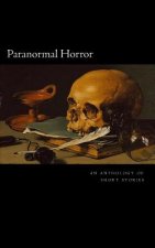 Paranormal Horror: An Anthology