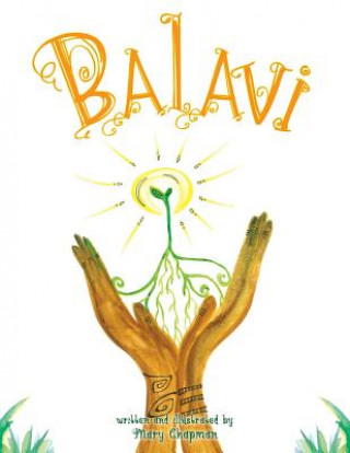 Balavi: Bala means balance and Vi is for living, creating a life that is balanced and giving