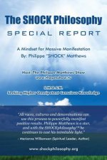 The Shock Philosophy: A Mindset for Massive Manifestation