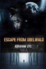 Escape From Ubelwald