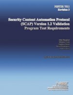 NISTIR 7511 Revision 3: Security Content Automation Protocol (SCAP) Version 1.2 Validation Program Test Requirements