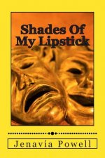 Shades Of My Lipstick