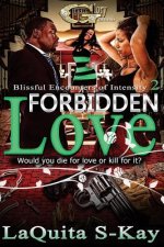 Blissful Encounters of Intensity 2: Forbidden Love