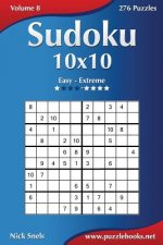 Sudoku 10x10 - Easy to Extreme - Volume 8 - 276 Puzzles